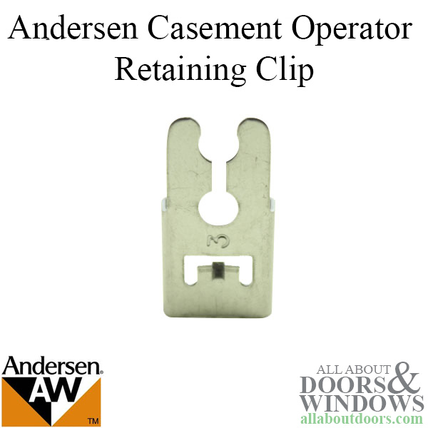 Andersen Casement Retaining Clip
