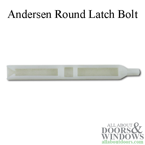 Andersen round latch bolt