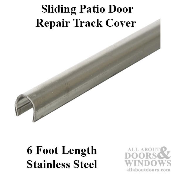 Track Cover Patio Glass Door Stainless Steel Cap 6 Foot L - Sliding Patio Door Replacement Track Cover