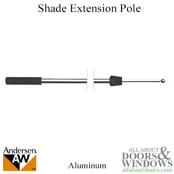 Andersen aluminum extension pole for pleated window shades