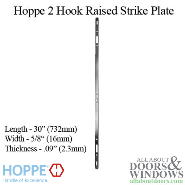 HOPPE 2 point sliding door lock strike, 16mm Face, 2.3mm Thick, 30" Length