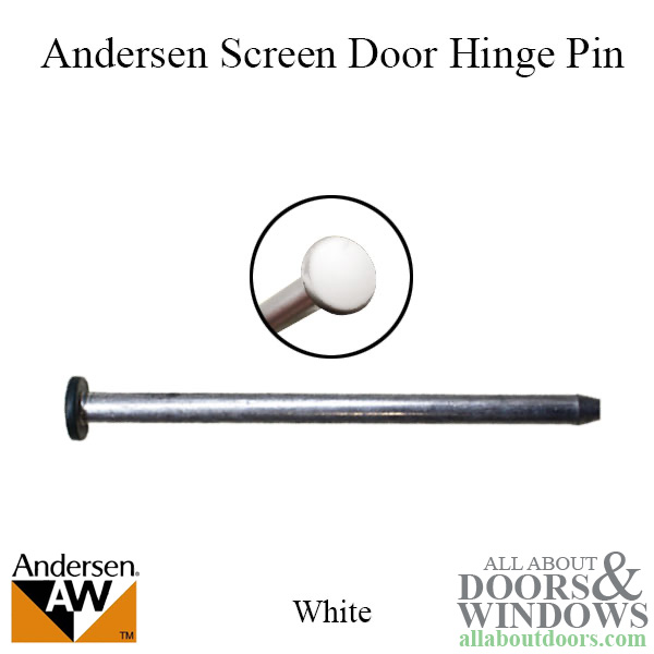 Andersen screen door hinge pin for top and bottom leaf on hinged screen door