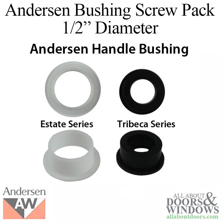 Andersen Handle Bushing Comparison - Estate Series vs. Tribeca Series