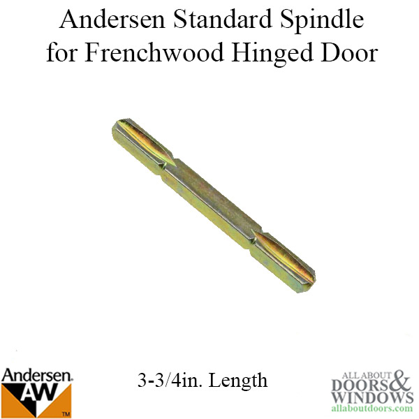 Andersen Hinged Door Spindle