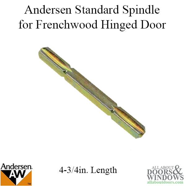 Andersen Hinged Door Spindle