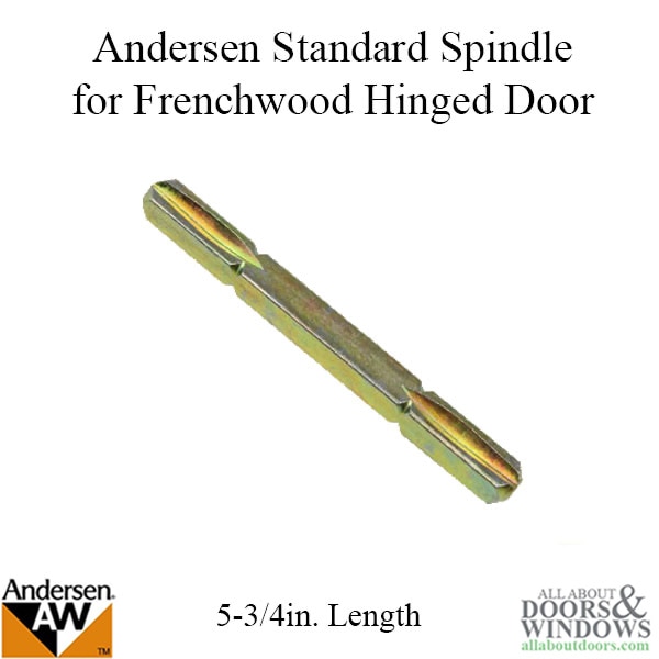 Andersen Hinged Door Spindle