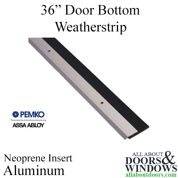 Bottom Door Weatherstrip Aluminum Black Neoprene