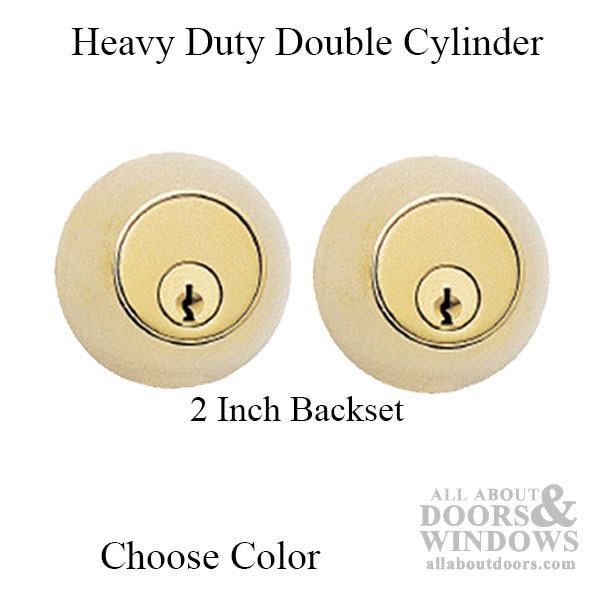 Deadbolt, 2 inch backset, Heavy Duty, Double Key - Choose Finish