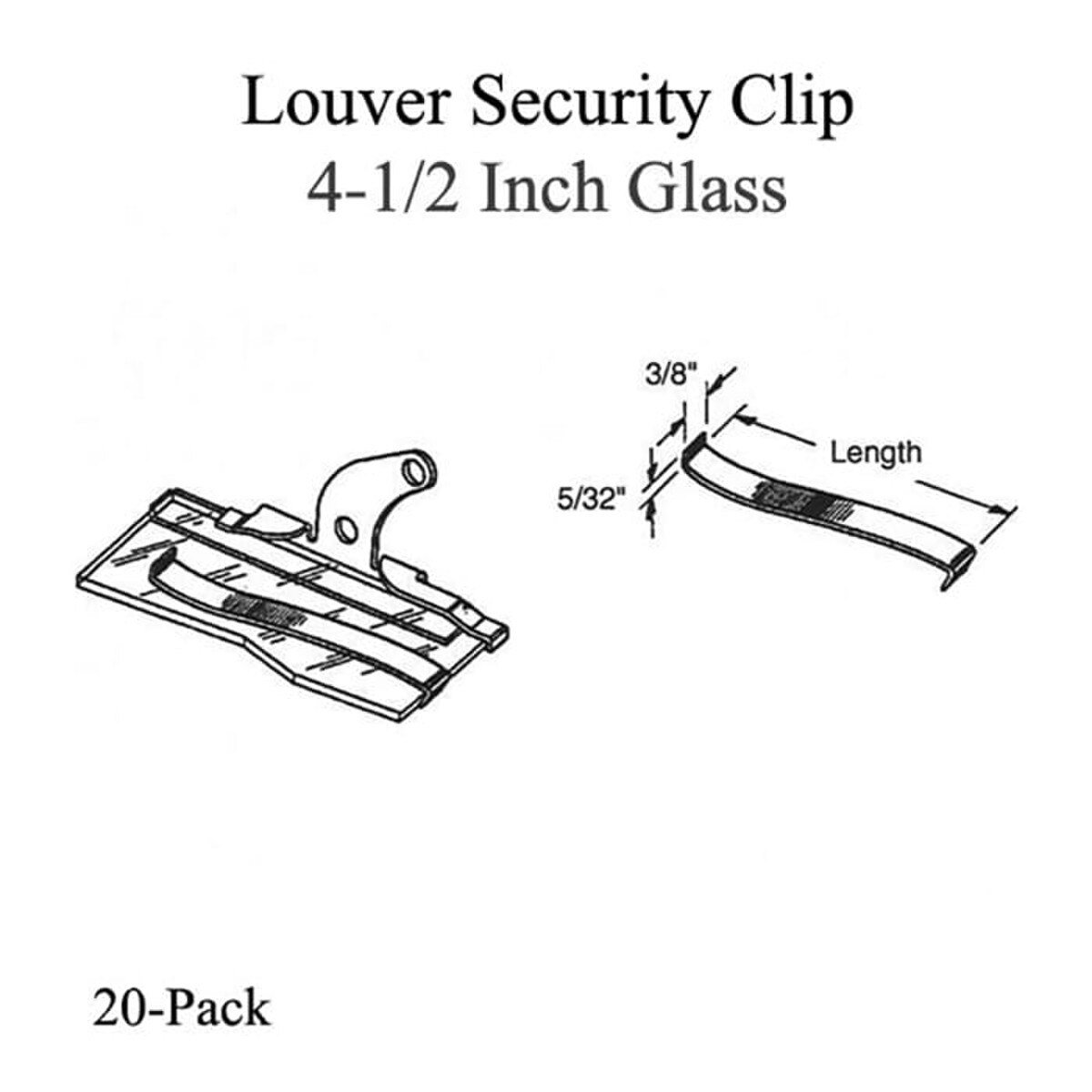 Louver Security Clip - 4-1/2 Inch Glass - 20 pack