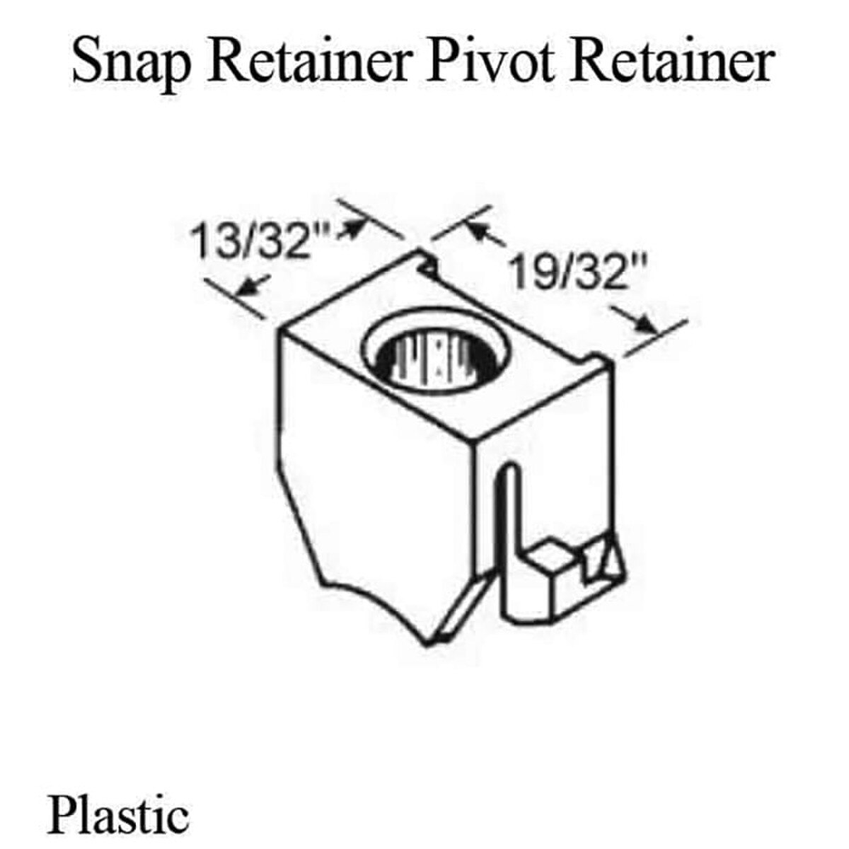 62519 Plastic Snap In Pivot Retainer