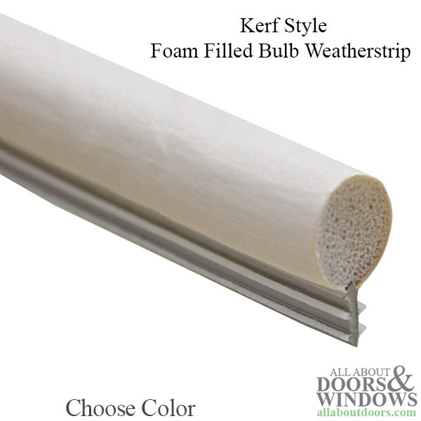 Bulb and KerfType Weatherstrip Window