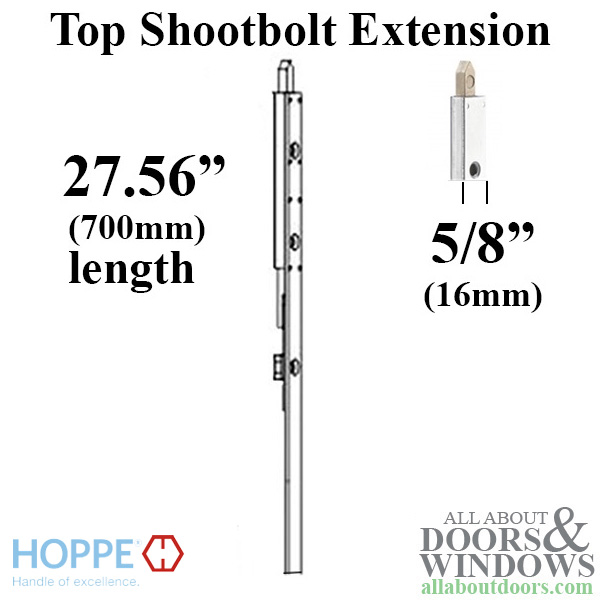 Hoppe 16mm manual top extension, shootbolt 27.56 inch length