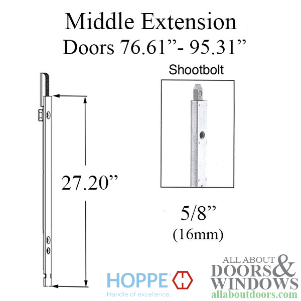 Hoppe 16mm manual middle extension, shootbolt 27.20 inch length