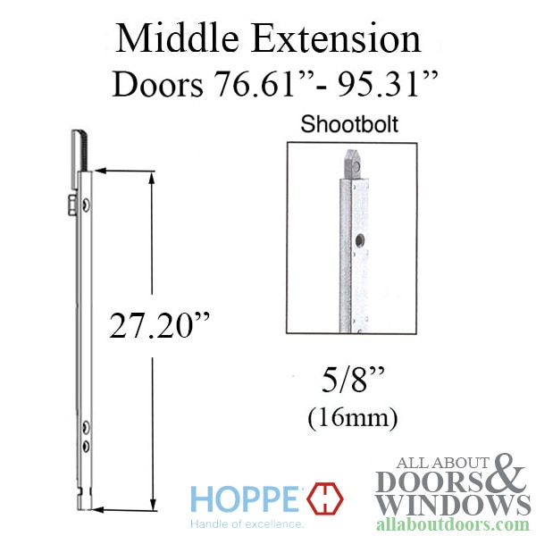 Hoppe 16mm manual middle extension, shootbolt 27.20 inch length